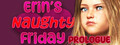 Erin's Naughty Friday Prologue logo