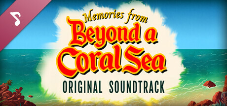 Memories From Beyond a Coral Sea Soundtrack