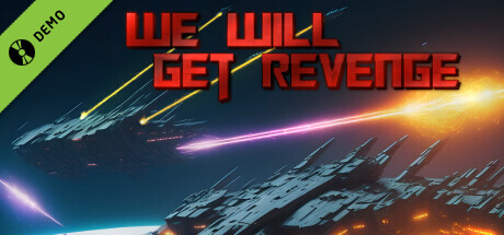 We Will Get revenge Demo