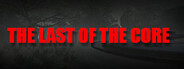 The Last Of The Core