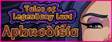 Tales of Legendary Lust: Aphrodisia
