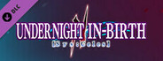 UNDER NIGHT IN-BIRTH II Sys:Celes DLC - 25 Announcer Characters