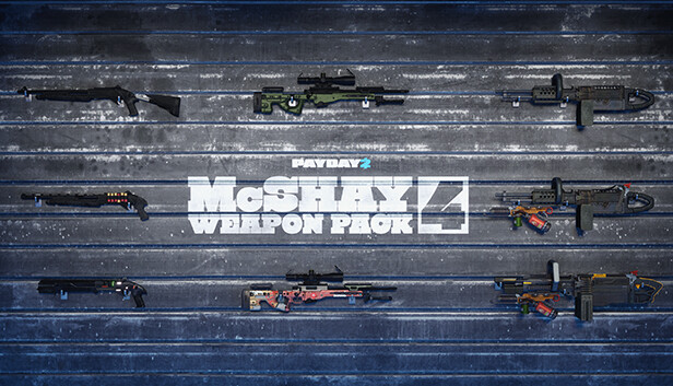 PAYDAY 2: McShay Weapon Pack 4 DLC