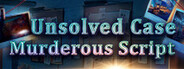 Unsolved Case: Murderous Script Collector's Edition