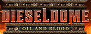 DIESELDOME: Oil & Blood