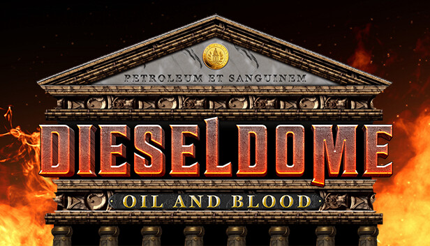 Capsule image of "DieselDome: Oil & Blood" which used RoboStreamer for Steam Broadcasting