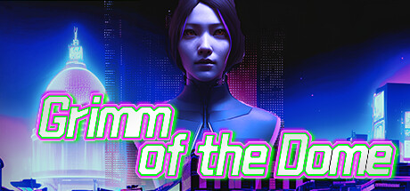 Grimm of the Dome Cover Image
