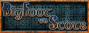 Bigfoot vs Scots