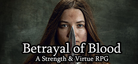 Betrayal of Blood: a Strength & Virtue RPG
