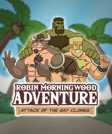 Robin Morningwood Adventure - Attack of the gay clones