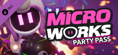 MicroWorks - Party Pass PC DLC deal