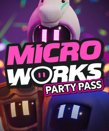 MicroWorks - Party Pass