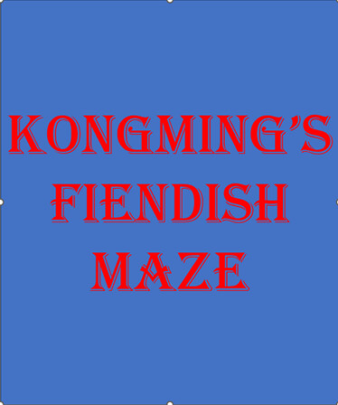 Kongming's Fiendish Maze