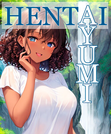 Hentai Ayumi