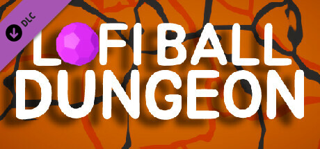 Lofi Ball - Dungeon