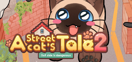 A Street Cat's Tale 2: Out side is dangerous Cover Image