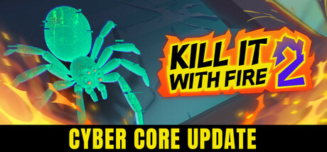 Steam header art for KILL IT WITH FIRE! 2