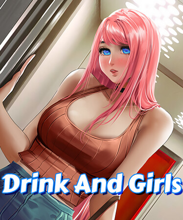 Drink And Girls