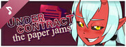 Under Contract - The Paper Jams (Original Soundtrack)