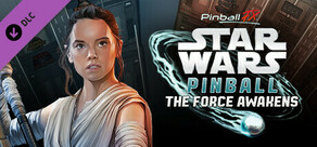 Pinball FX - Star Wars™ Pinball:  The Force Awakens Pack