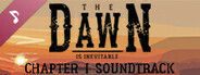 The Dawn is Inevitable: Soundtrack (Chapter I)