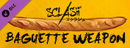 Sclash - Baguette