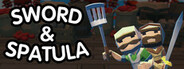 Sword & Spatula