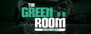 The Green Room Experiment (Episode 1) VR