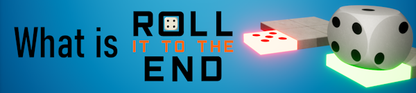 What_is_Roll_It_To_The_End.png?t=1711989925