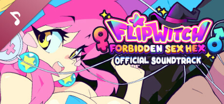 FlipWitch - Forbidden Sex Hex Soundtrack banner image