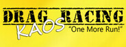 Drag Racing Kaos - "One More Run"