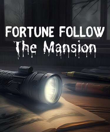 Fortune Follow: The Mansion