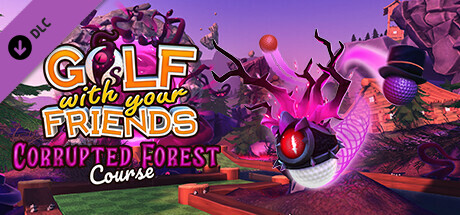 Golf With Your Friends - Corrupted Forest Course banner image