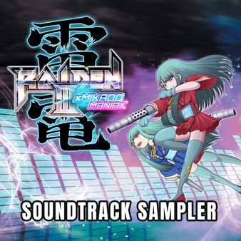 Raiden III x MIKADO MANIAX - Soundtrack Sampler for steam Raiden III x MIKADO MANIAX - Soundtrack Sampler for steam