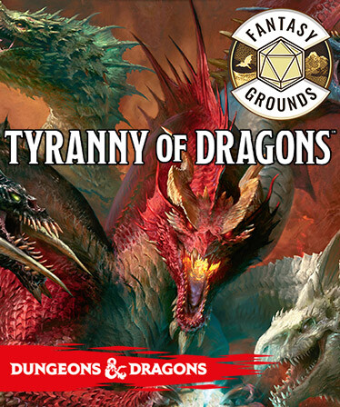 Fantasy Grounds - D&D Tyranny of Dragons