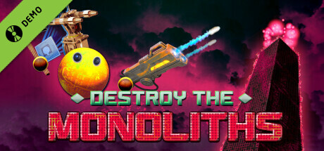 Destroy The Monoliths Demo