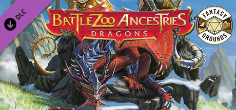 Fantasy Grounds - Battlezoo Ancestries: Dragons