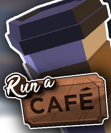 Run a Café