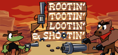 Rootin' Tootin' Lootin' & Shootin' Cover Image