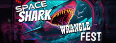 Space Shark Wrangle Fest
