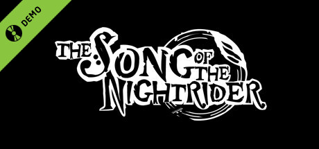 THE SONG OF THE NIGHTRIDER Demo