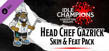 Idle Champions - Head Chef Gazrick Skin & Feat Pack banner image