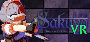 I Am Sakuya VR: Touhou FPS Game