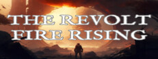 The Revolt Fire Rising