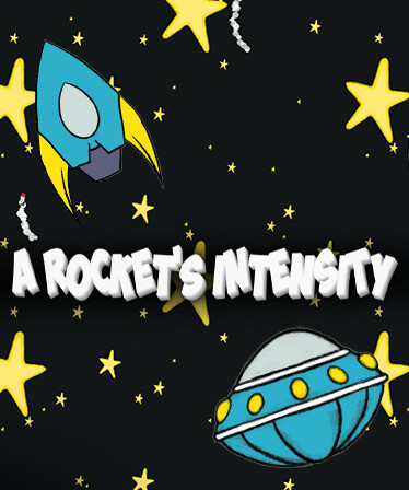 A Rocket's Intensity