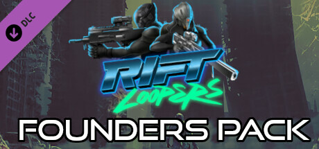 Rift Loopers: Founder's Pack
