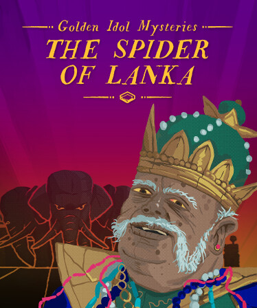 Golden Idol Mysteries: The Spider of Lanka