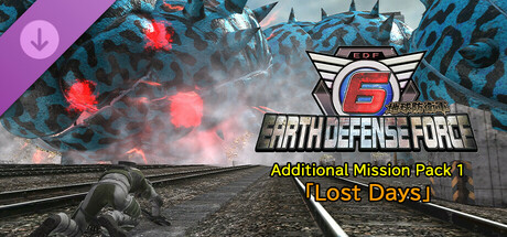 EARTH DEFENSE FORCE 6 - Additional Mission Pack 1「Lost Days」 banner