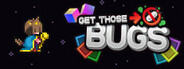 Get Those Bugs