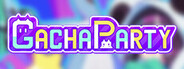 Gacha Party Playtest